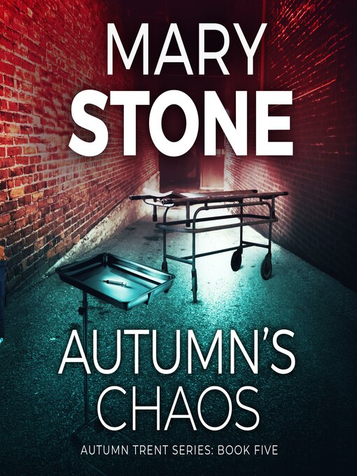 Title details for Autumn's Chaos by Mary Stone - Wait list